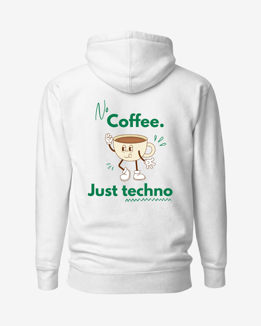 Sweat à capuche No Coffee Just Techno blanc