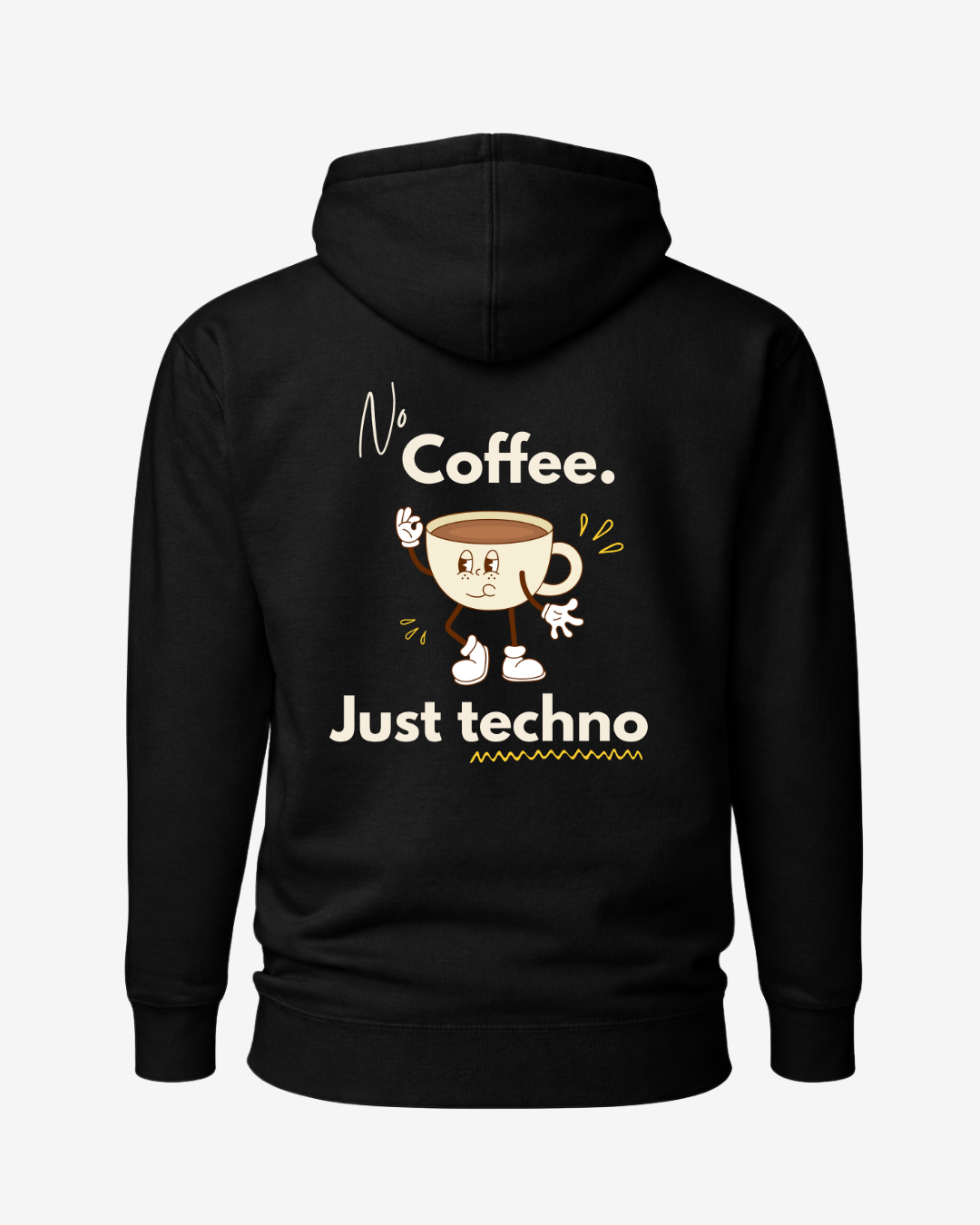 Sweat à capuche No Coffee Just Techno noir