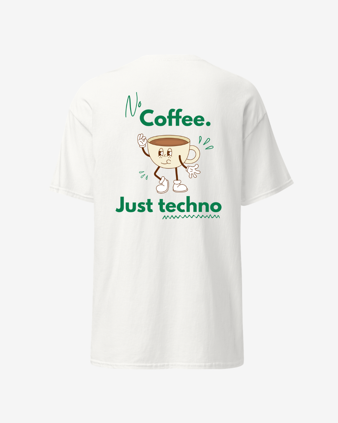 T-shirt manche courte No Coffee Just Techno blanc